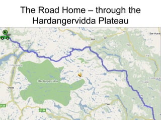 The Road Home – through the Hardangervidda Plateau 