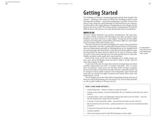 © Lonely Planet Publications
16                             www.lonelyplanet.com                                                                                                             17




                                                      Getting Started
                                                      The challenges of Norway’s soaring topography and the sheer length of the
                                                      country – Lindesnes in the south is 2518km from Nordkapp in the far north
                                                      (leaving aside Svalbard) – mean that preplanning is essential. Norway also
                                                      doesn’t come cheap but careful planning can help ameliorate your expenses.
                                                      And then there’s the simple pleasure of imagining your trip. Bergen and the
                                                      fjords or the Arctic north? The Lofoten Islands or Jotunheimen? Wonderful,
                                                      difficult choices all, and ones you really should make before leaving home.

                                                      WHEN TO GO
                                                      Norway’s climate should be your primary consideration. The main tour-
                                                      ist season (which coincides with Norwegian and other European school
                                                      holidays) runs from mid-June to mid-August. During this period, public
                                                      transport runs frequently, tourist offices and tourist sights are open longer
                                                      hours and many hotels offer cheaper rates.
                                                         That said, Norway is at its best and brightest for much of the period from
                                                      May to September. Late May is particularly pleasant: flowers are blooming,
                                                                                                                                              For climate details of
                                                      fruit trees blossoming (especially in Hardangerfjord; p214), daylight hours
                                                                                                                                              major centres across Nor-
                                                      are growing longer and most hostels, camp sites and tourist sights are open
                                                                                                                                              way, including climate
                                                      but uncrowded. Be aware, however, that if you’ve come to Norway to hike
                                                                                                                                              charts, see p394.
                                                      (see p391), many routes and huts won’t be open until late June or early July.
                                                      Smaller mountain roads usually don’t open until June.
                                                         North of the Arctic Circle, the true midnight sun is visible at least one
                                                      day a year, and at Nordkapp it stays out from 13 May to 29 July. Dates for
                                                      more places appear on p66.
                                                         At any time of the year, be aware that extremes of temperature are always
                                                      possible; temperatures over 30°C in summer and below -30ºC in winter
                                                      aren’t uncommon. Unless you’re an avid skier (p393) or hope to glimpse
                                                      the aurora borealis (see the boxed text, p66), Norway’s cold dark winters can
                                                      be trying for visitors; public transport runs infrequently; most hostels and
                                                      camp sites are closed; and sights, museums and tourist offices open only
                                                      limited hours, if at all.
                                                         The Norwegian year is also chock-full of outstanding festivals and some of
                                                      them are well worth planning your trip around. For a list of major festivals,
                                                      as well as public holidays in Norway, see p22.

                                                        DON’T LEAVE HOME WITHOUT…
                                                           sturdy hiking boots – hiking in sandals is a recipe for disaster
                                                           a jacket, jersey (sweater) or anorak (windbreaker) that can readily be carried with you, even in
                                                           summer.
                                                           a sleeping sheet, a warm, but lightweight sleeping bag and/or your own sheets – most hos-
                                                           tels and camping huts charge extra for bed linen
                                                           a rail pass of some description (p406) – why pay full price when you don’t have to?
                                                           plenty of patience if you’re driving – getting anywhere in a hurry can be a frustrating business
                                                           (see p415)
                                                           a small pair of binoculars for the views and wildlife-spotting
                                                           mosquito repellent
                                                           airline-style sleeping mask for light-filled Norwegian summer nights
 