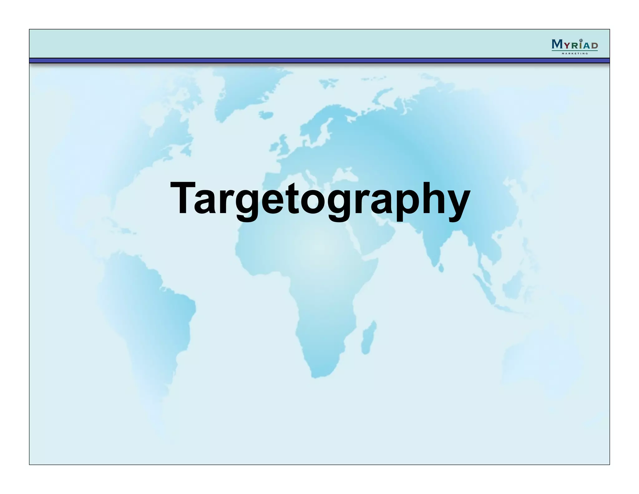 Targetography
 