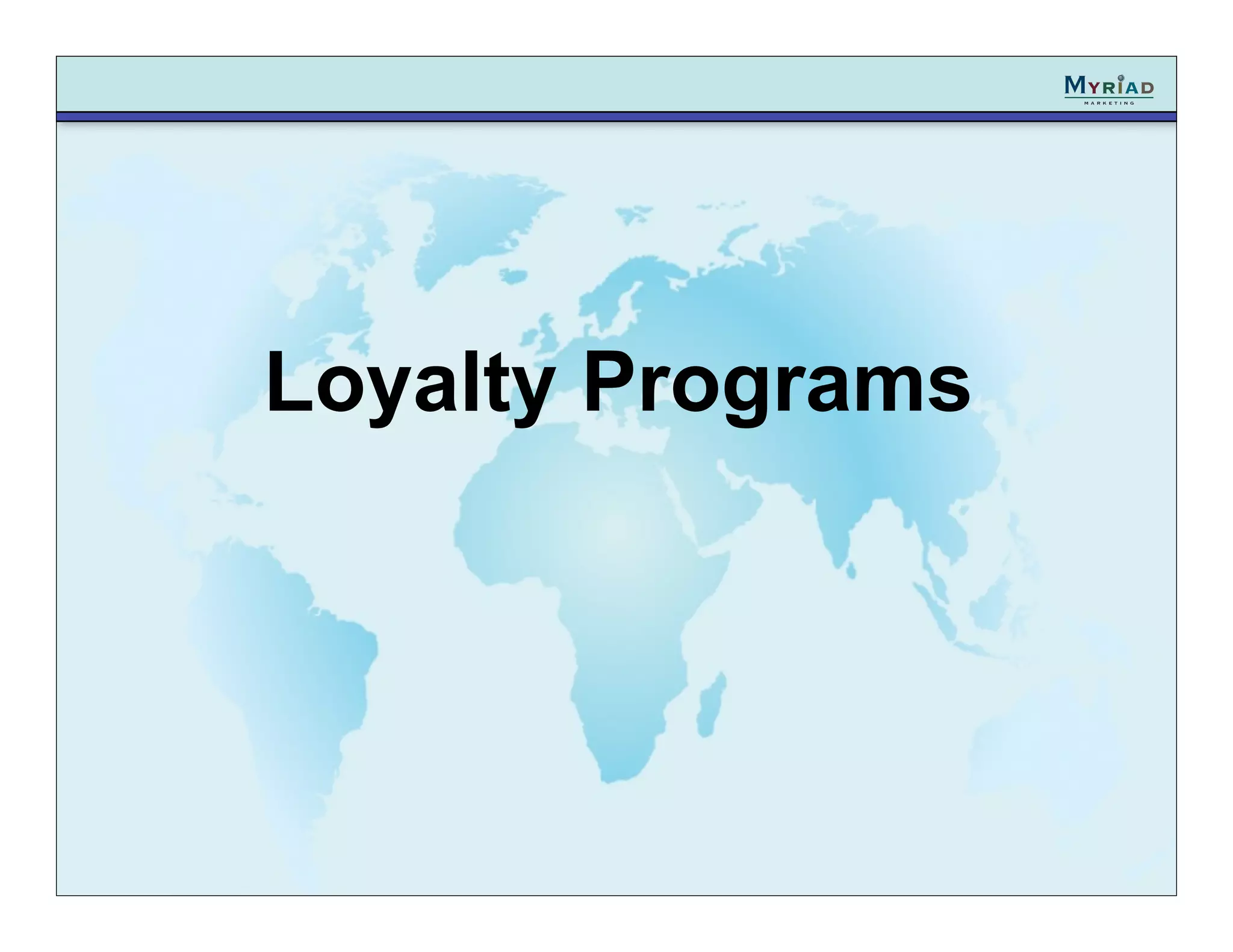 Loyalty Programs
 