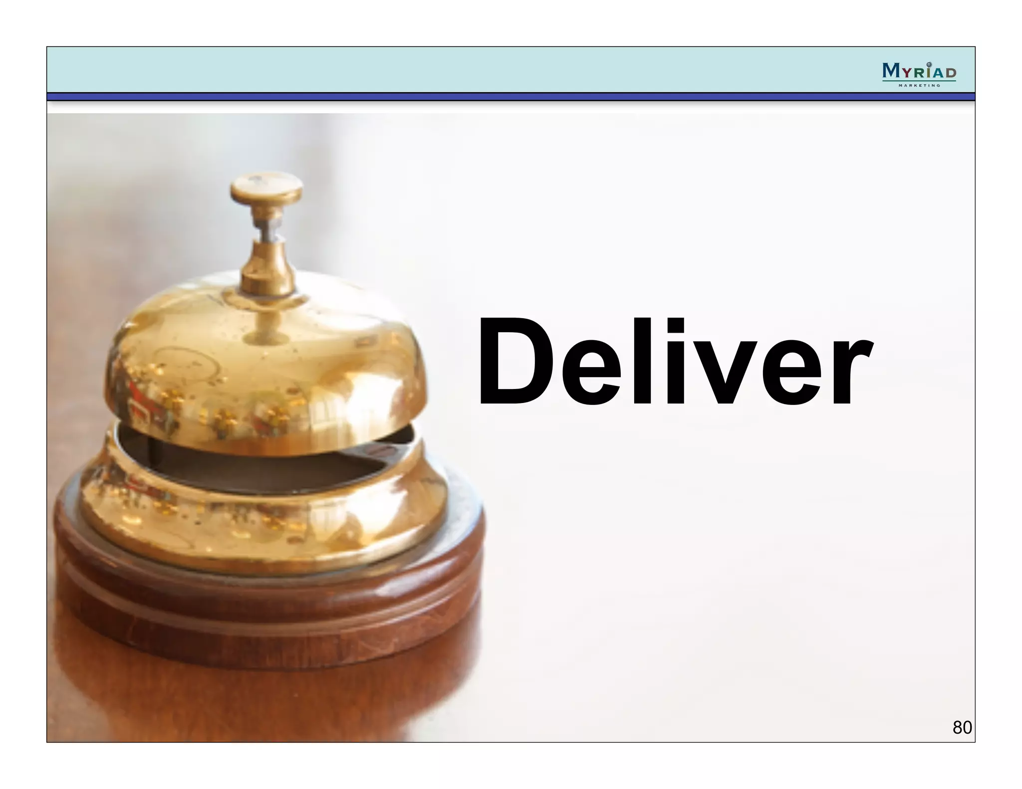 Deliver

          80
 