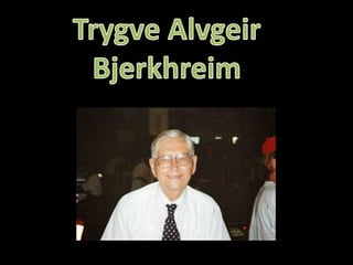 Trygve Alvgeir Bjerkhreim - Norwegian History Icon | PPT