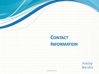 CONTACT
INFORMATION
www.finity.no
 