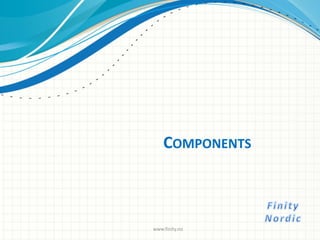 COMPONENTS
www.finity.no
 