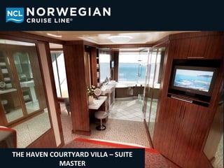 THE HAVEN COURTYARD VILLA – SUITE
            MASTER
 