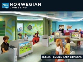 RECESS – ESPAÇO PARA CRIANÇAS
 