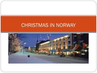 CHRISTMAS IN NORWAY 