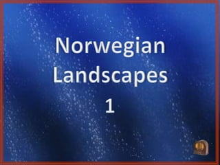 Norwegian Landscapes 1 