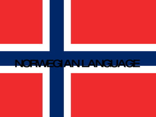 NORWEGIAN LANGUAGE 