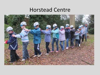 Horstead Centre
 