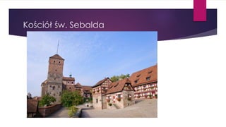Kościół św. Sebalda
 