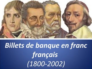 Billets de banque en franc
français
(1800-2002)
 