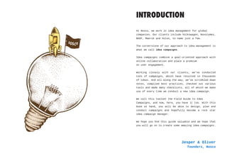 At Nosco, we work in idea management for global
companies. Our clients include Volkswagen, Novozymes,
BASF, Maersk and Vol...