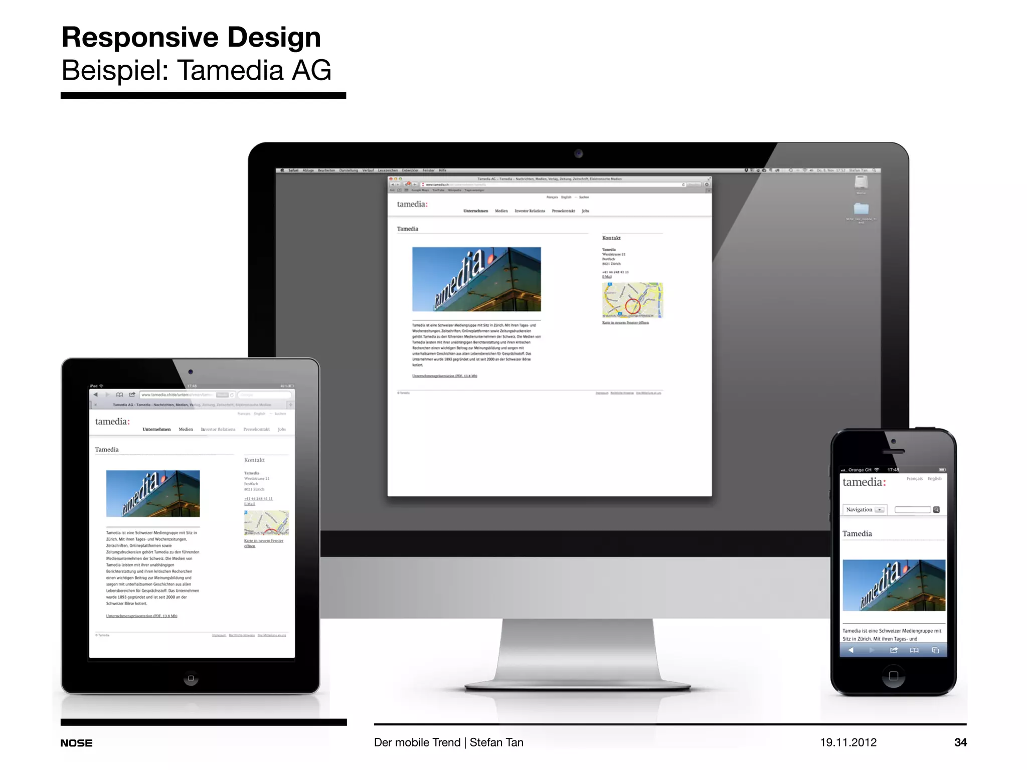 14.05.2013 34
Responsive Design
Beispiel: Tamedia AG
Der mobile Trend | Stefan Tan
 