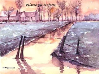Palavra que conforta,  