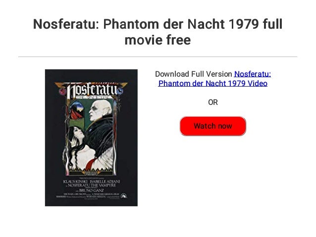 nosferatu the vampyre 1979 full movie watch online free