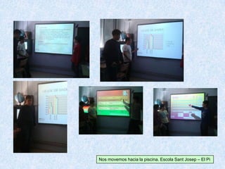 Nos movemos hacia la piscina. Escola Sant Josep – El Pi
 