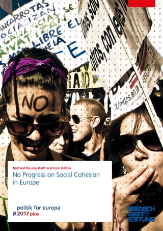 Michael Dauderstädt and Cem Keltek
No Progress on Social Cohesion
in Europe
 
