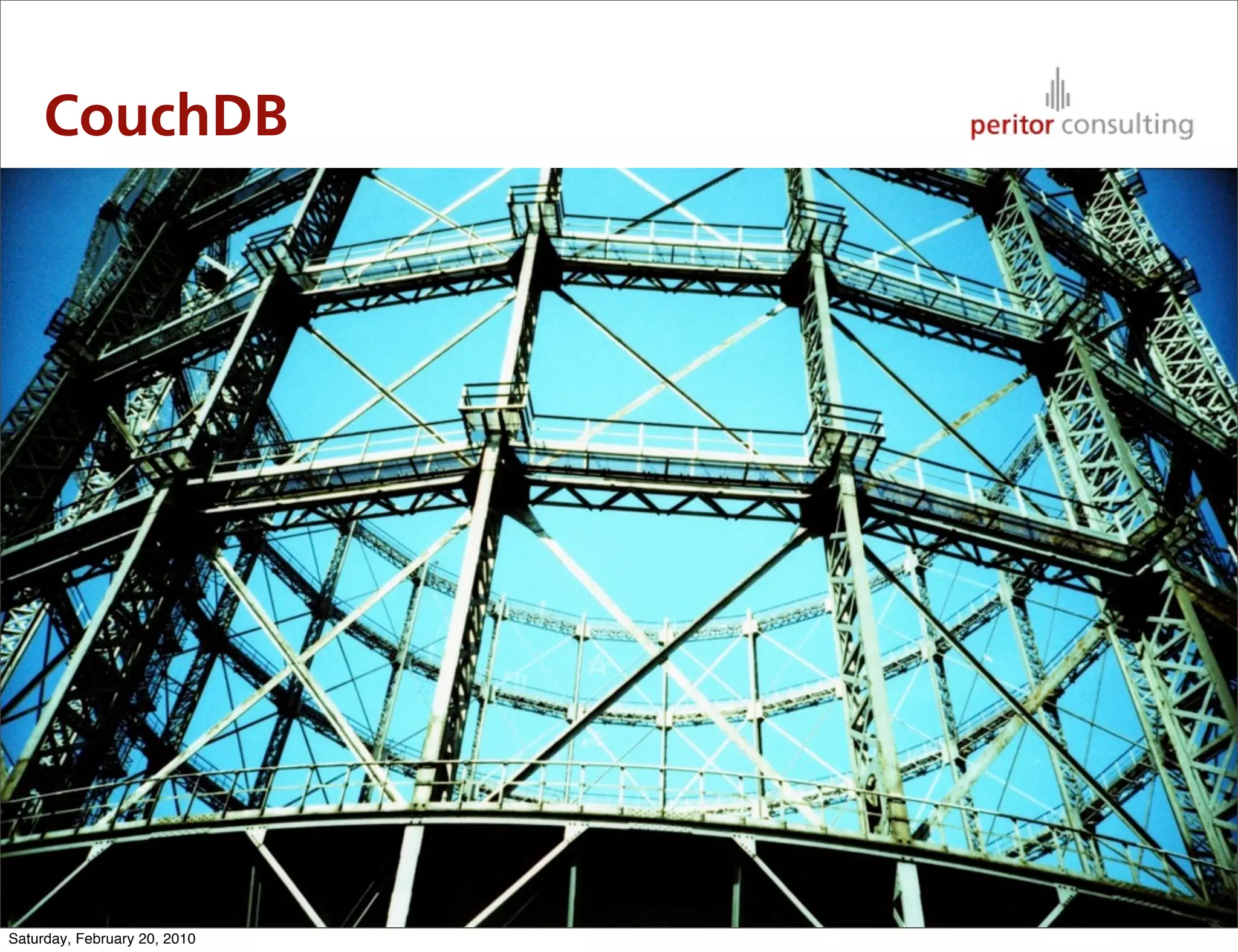 CouchDB




                              46

Saturday, February 20, 2010
 