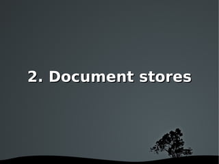 2. Document stores 