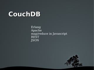 Erlang Apache map/reduce in Javascript REST JSON CouchDB 