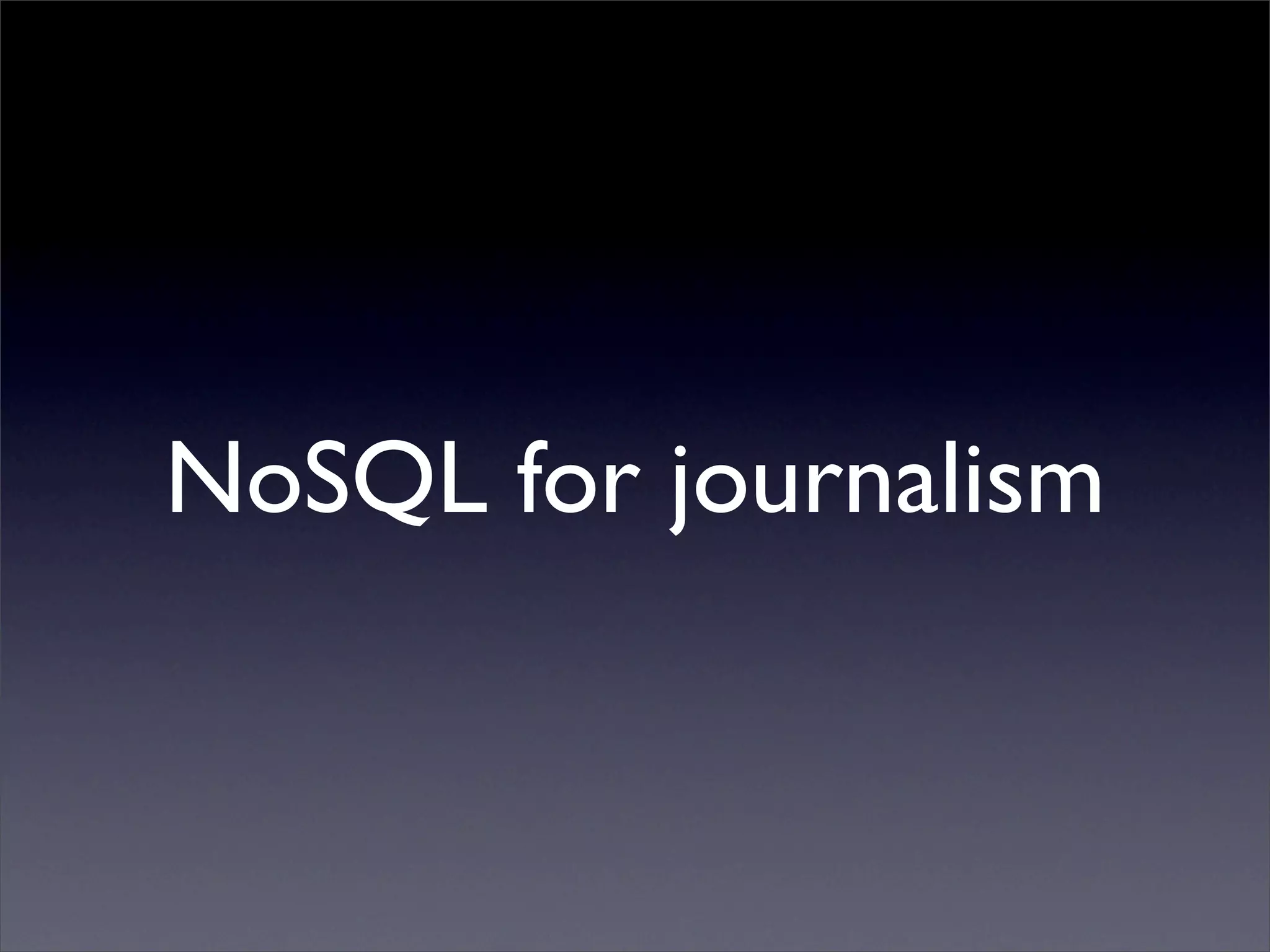 NoSQL for journalism