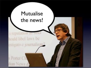 Mutualise
the news!
 