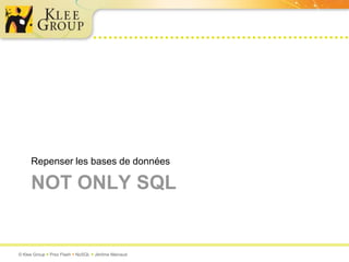 Not oNLY SQLRepenser les bases de données
