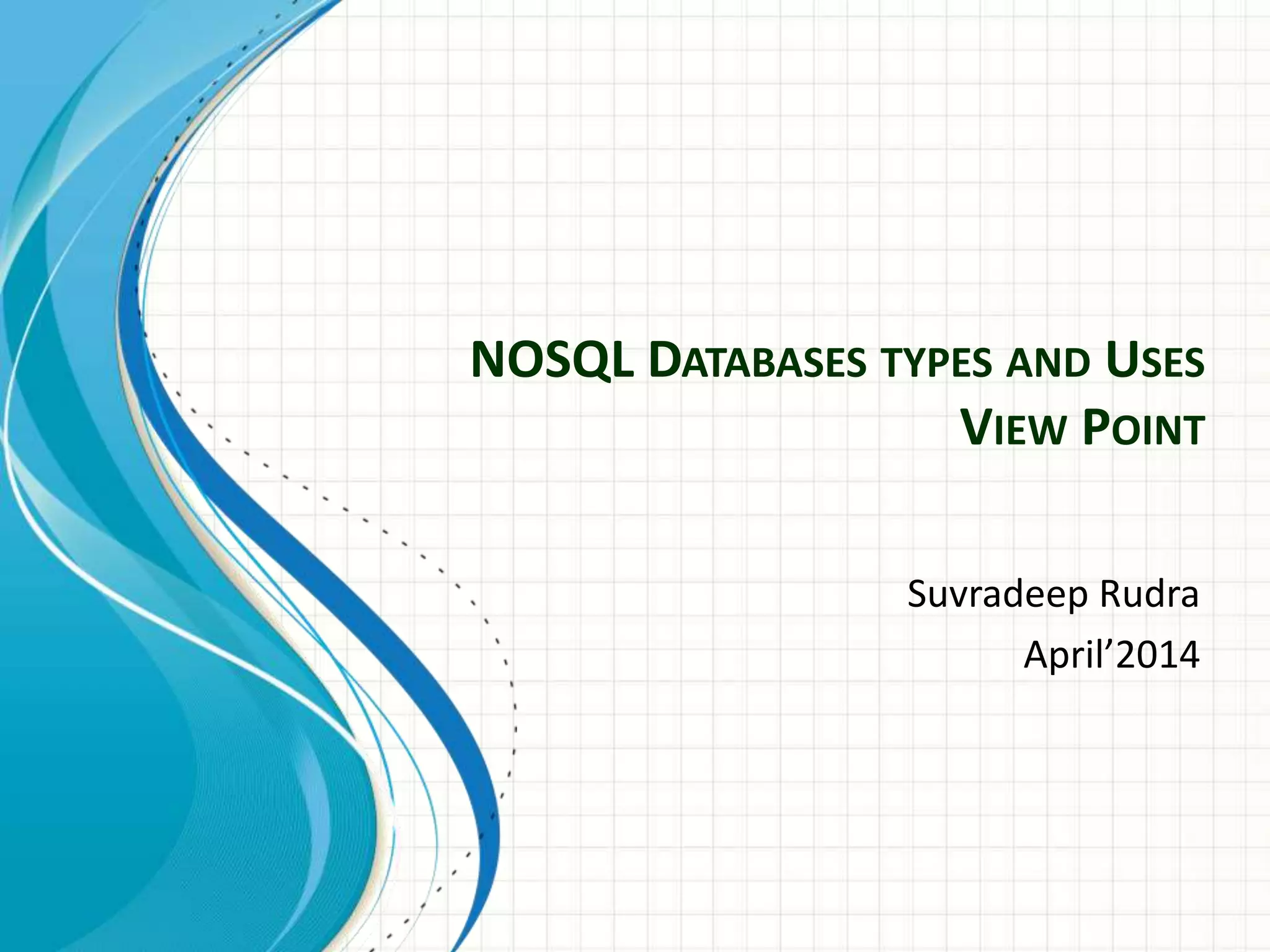 NOSQL Databases types and Uses | PPT