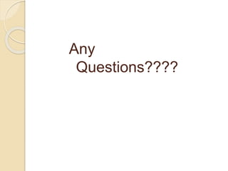 Any
Questions????
 