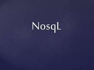 NosqL
 