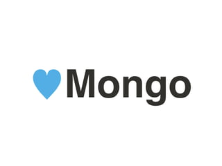 ♥Mongo
 