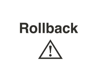 Rollback
 