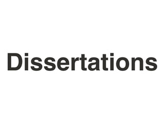 Dissertations
 