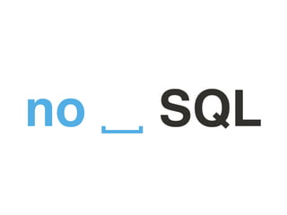 no ␣ SQL
 
