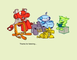 Thanks for listening…
 