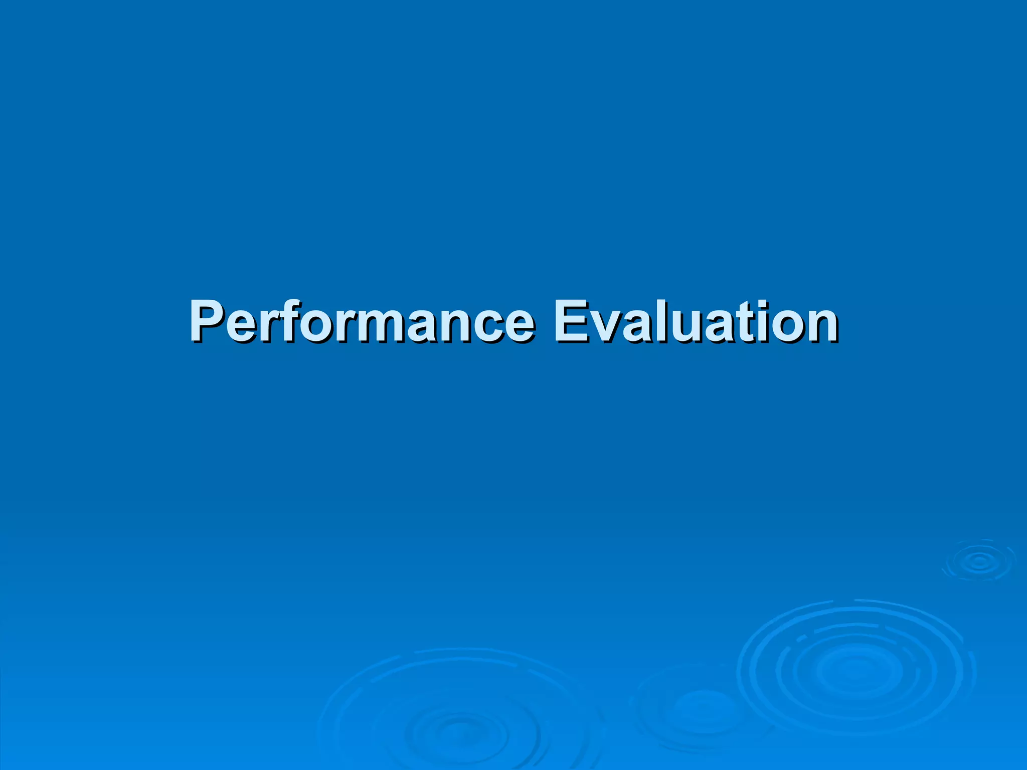 Performance Evaluation 
