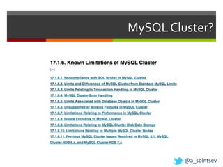 MySQL Cluster?




         @a_solntsev
 
