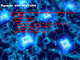 6
Dynamo and BigTable
– Three major papers were the seeds of the NoSQL
movement
• BigTable (Google)
• Dynamo (Amazon)
– Gossip protocol (discovery and error detection)
– Distributed key-value data store
– Eventual consistency
• CAP Theorem (discuss in a sec ..)
 