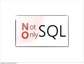 quinta-feira, 2 de setembro de 2010
 