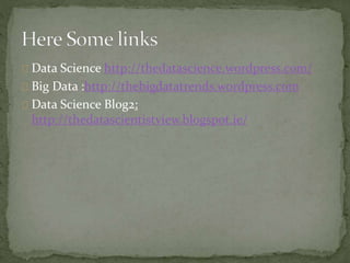Data Science http://thedatascience.wordpress.com/
Big Data :http://thebigdatatrends.wordpress.com
Data Science Blog2:
http://thedatascientistview.blogspot.ie/
 