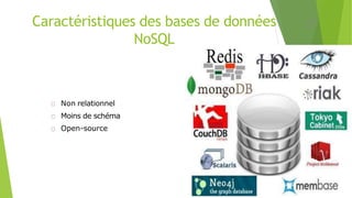 Caractéristiques des bases de données
NoSQL
Non relationnel
Moins de schéma
Open-source
17
 