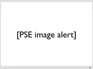 [PSE image alert]


                    22
 