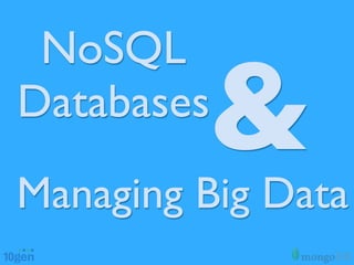 NoSQL
Databases
         &
Managing Big Data
 