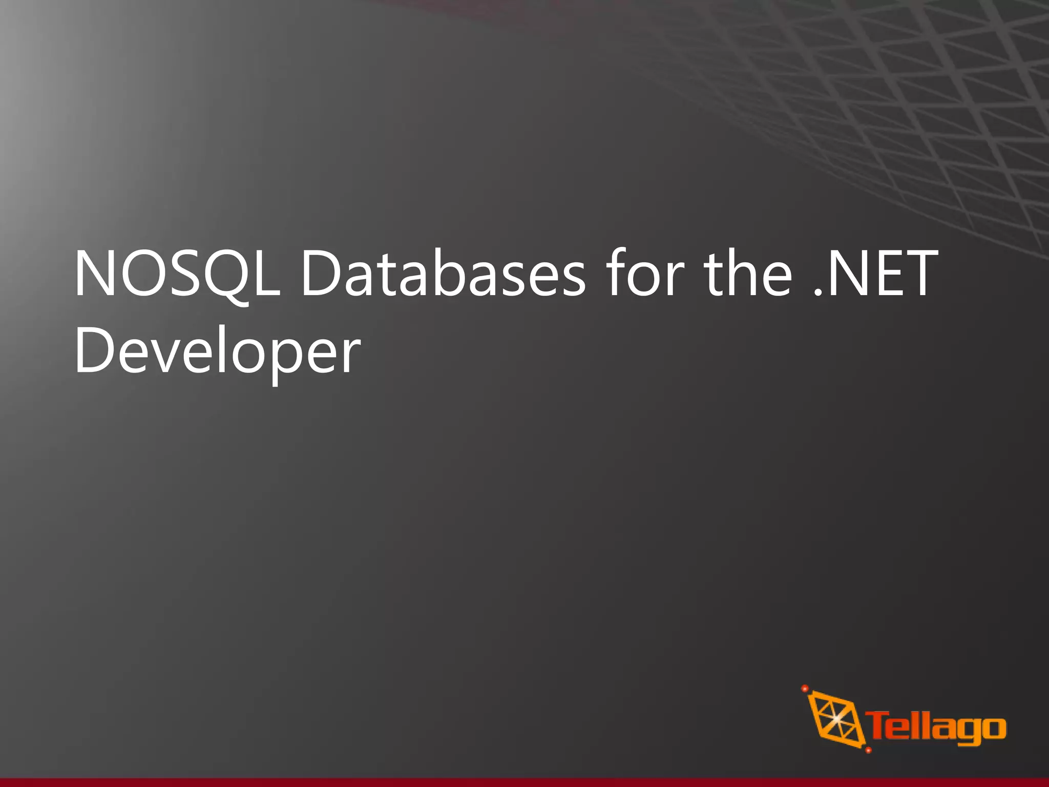 NOSQL Databases for the .NET Developer 