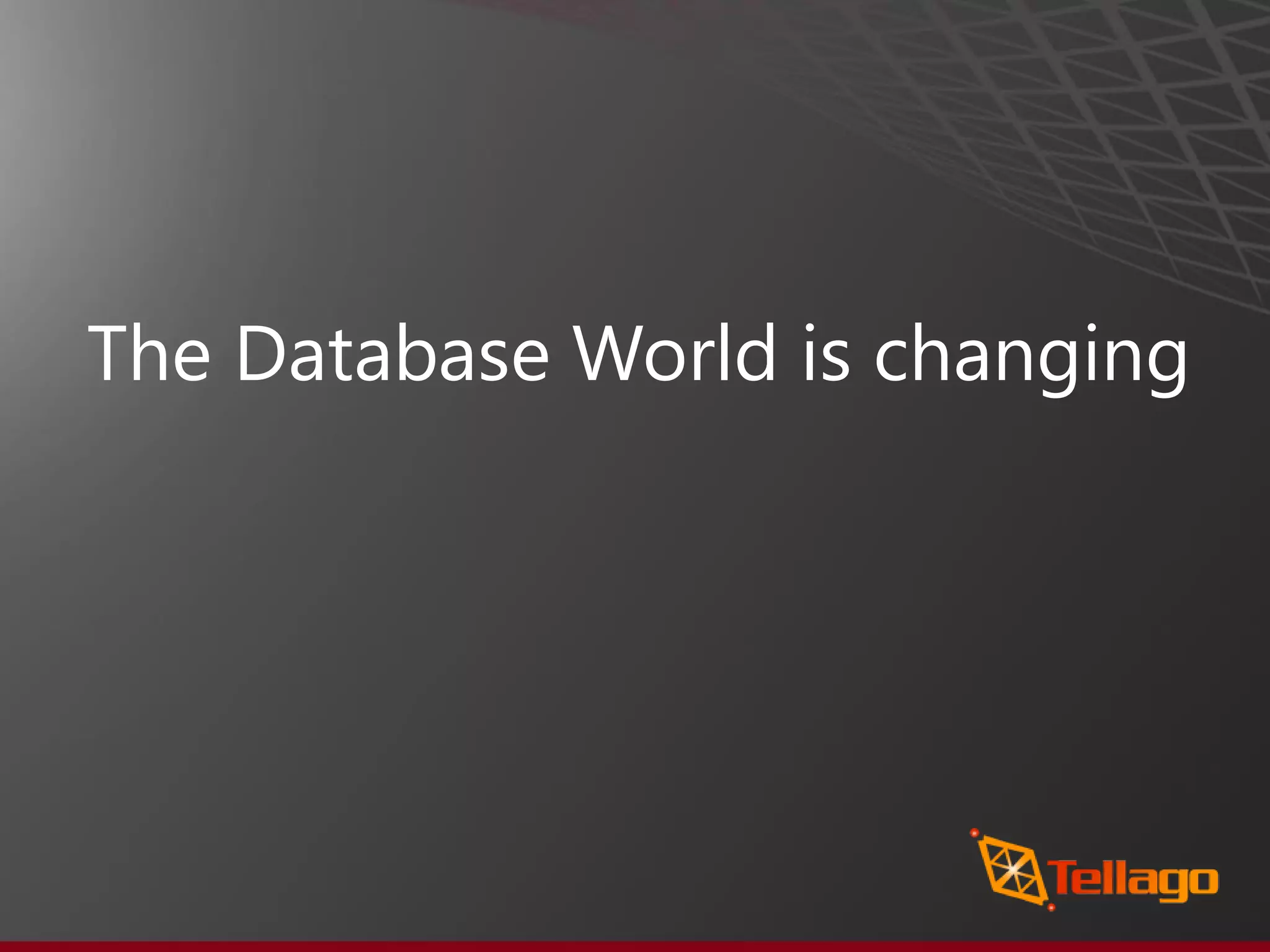 The Database World is changing 
