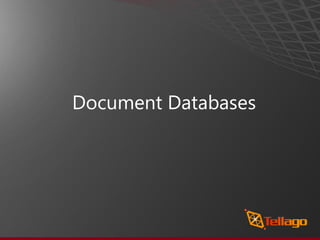 Document Databases
 