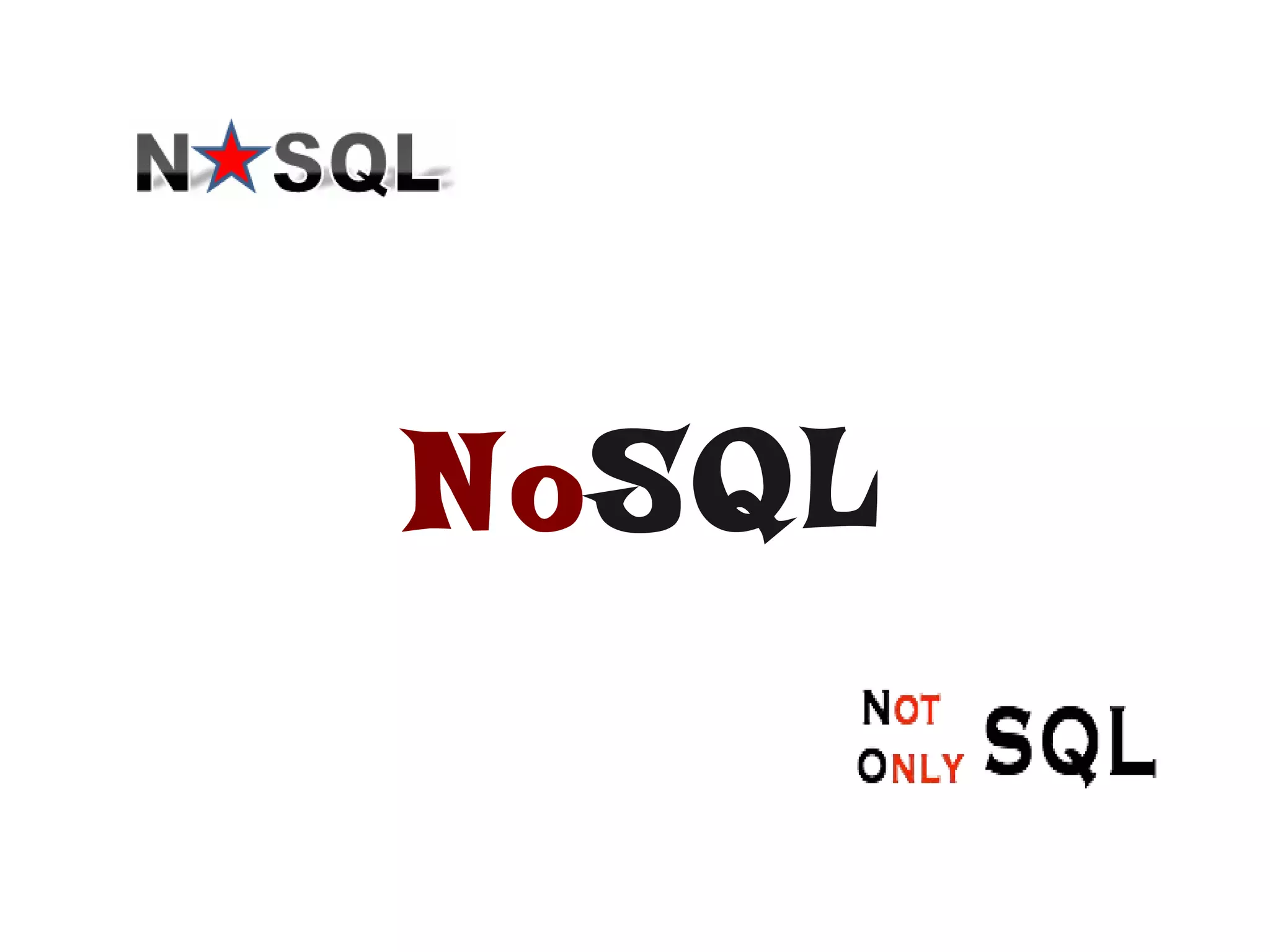 NoSQL
 