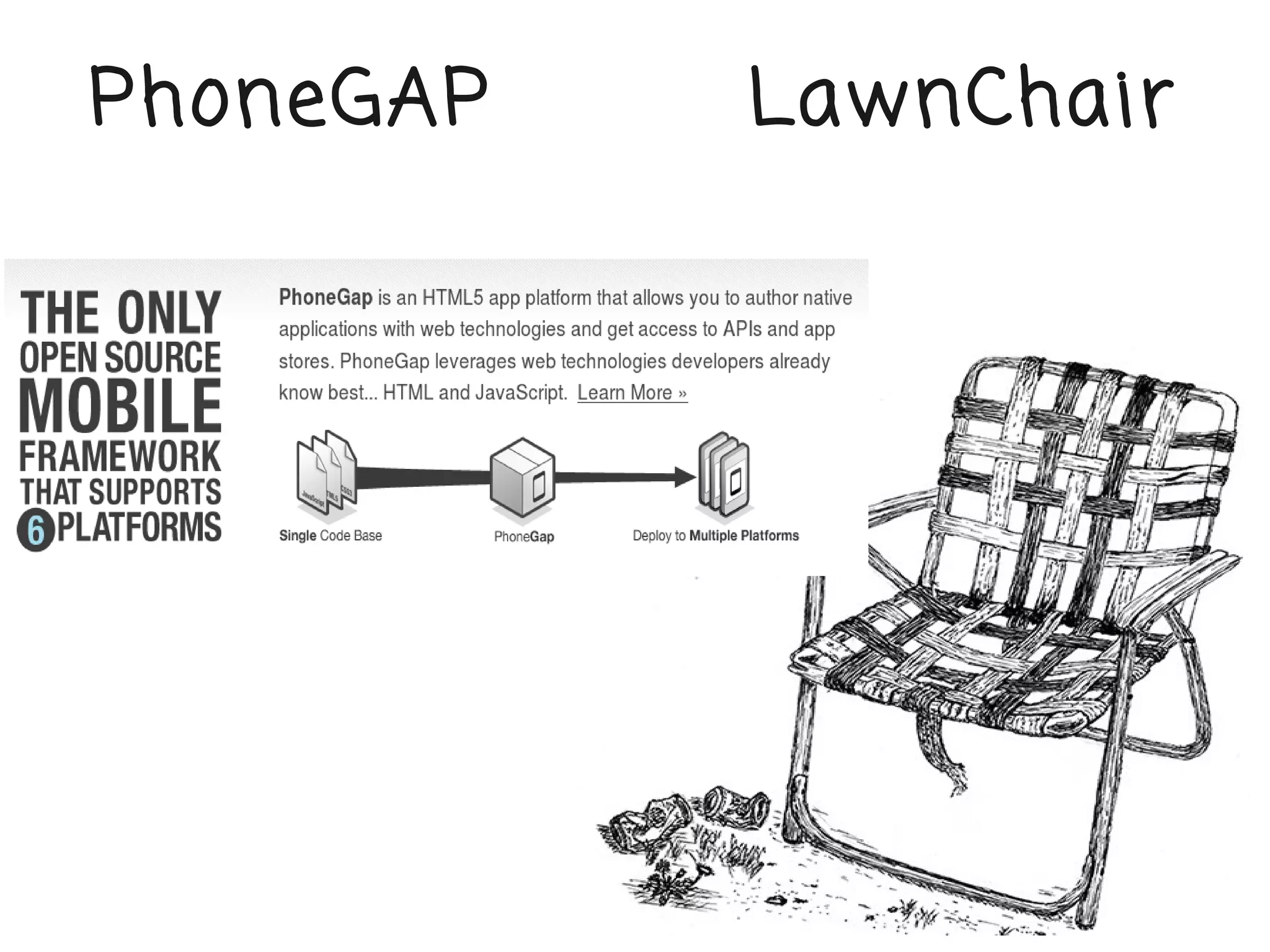 PhoneGAP   LawnChair
 