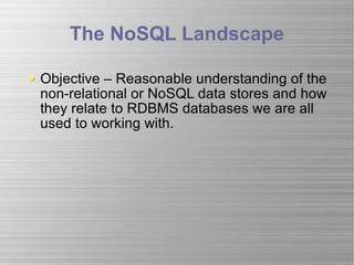 The NoSQL Landscape ,[object Object]